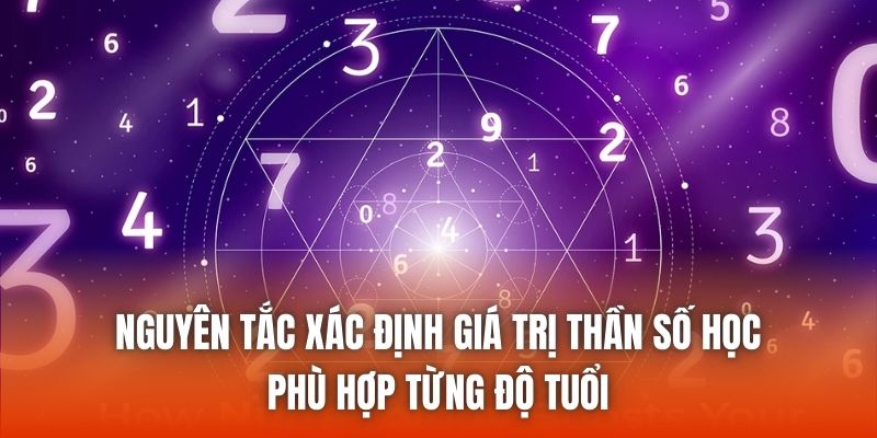 Nguyên tắc xác định giá trị thần số học phù hợp từng độ tuổi